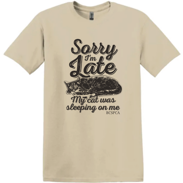 Sorry I'm Late - Unisex T-shirt - Tan
