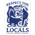 Respect the Locals - Bumper Sticker