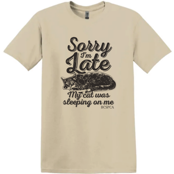 Sorry I'm Late - Unisex T-shirt